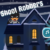 Shoot Robbers